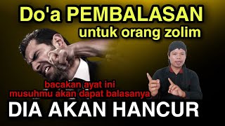 MUSUHMU AKAN HANCUR BINASA, baca ayat ini orang yang menyakitimu akan mendapatkan balasan