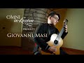 Giovanni Masi - IV. from Sonata &quot;Omaggio a Boccherini, Op. 77 by Tedesco - Omni on-Location Concerts