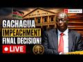 MILIMANI LAW COURT LIVE🔴Gachagua FINAL DAY in Court as Judges FINALLY DECIDE his IMPEACHMENT RULING