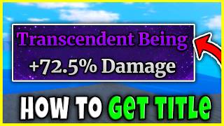 How to GET TRANSCENDENT BEING TITLE FAST in SAILOR PIECE FULL GUIDE LOCATION BEST METHOD Roblox
