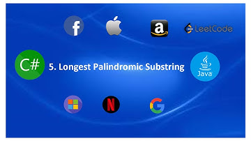 Leetcode |  5.  Longest Palindromic Substring  |  Java | C#
