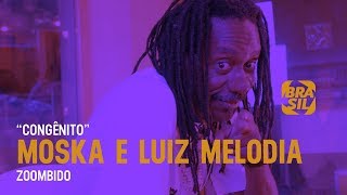 Moska e Luiz Melodia - 