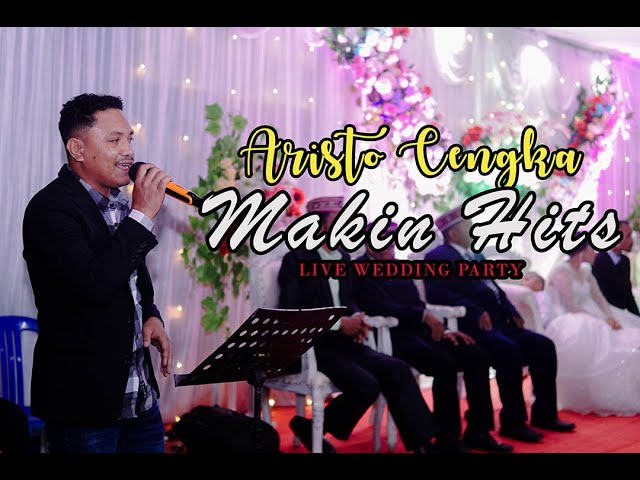 ARISTO CENGKA MAKIN HITS LIVE WEDDING PARTY PAPANG SATAR MESE class=