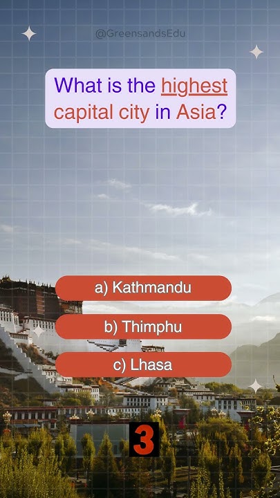 what-is-the-highest-capital-city-in-asia-funtrivia-highest