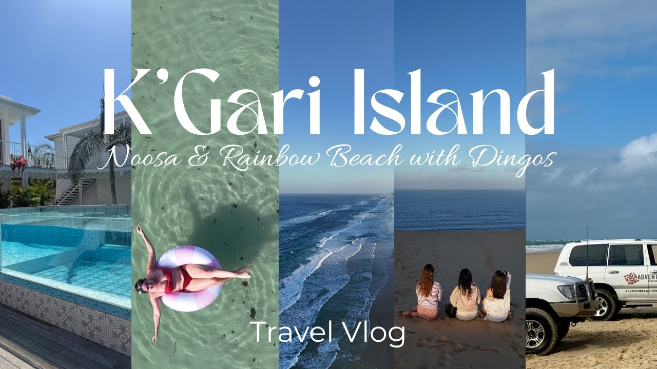 K’gari Adventure | Tagalong Tour + Noosa & Rainbow Beach Travel Vlog