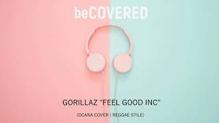 Gorillaz - Feel Good Inc |  Reggae