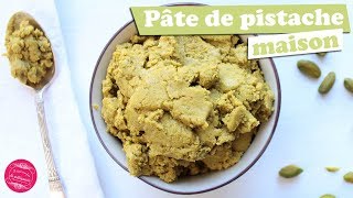 🌱 PATE de PISTACHE MAISON ~ RECETTE pleine de goût ! 🌱