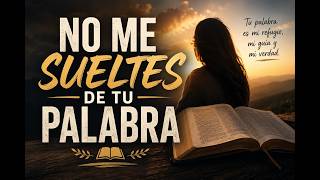 No me sueltes de tu palabra , Alabanza