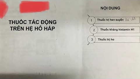 Dược lý 1 part 1 (thuốc tác động trên hệ hô hấp ,ho hen suyễn  histamin H2)