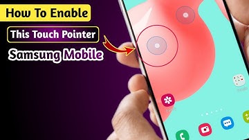 Enlarge Touch Pointer | Samsung Android 11 | Enable Any Samsung Mobile