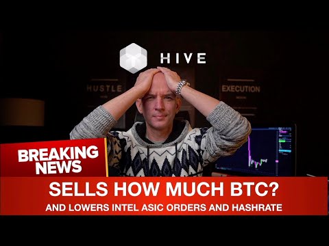 HIVE BLOCKCHAIN SELLS BTC, BUT HOW MUCH AND LOWERS INTEL ASIC ORDER AND HASHRATE!!!