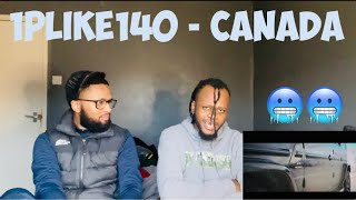 1PLIKÉ140 - CANADA [UK REACTION]