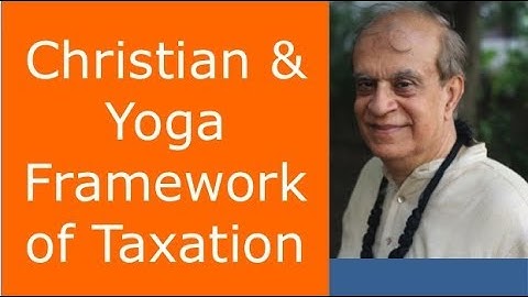 Christian & Yoga Framework of Taxation - Rajiv Malhotra