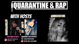 Quarantine & Rap S2:EP3 - Minx Couture