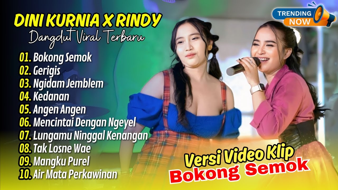 Dini Kurnia Ft. Rindy BOH - BOKONG SEMOK - GERIGIS - NGIDAM JEMBLEM | FYP TIKTOK || DANGDUT TERBARU Dini Kurnia Ft. Rindy BOH - BOKONG SEMOK - GERIGIS - NGIDAM JEMBLEM | FYP TIKTOK || DANGDUT TERBARU