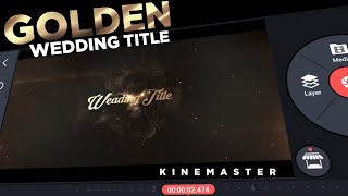 Golden wedding title Tutorial|kinemaster tutorial |Saikat Bhunya screenshot 4