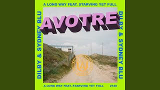 A Long Way (feat. Starving Yet Full) - Dilby & Sydney Blu