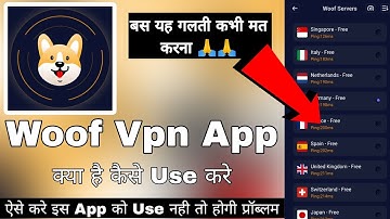 Woof Vpn | Woof Vpn Kaise Use Kare | How To Use Woof Vpn | Woof Vpn Fast Secure Proxy | Woof Vpn App