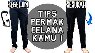 CARA PERMAK CELANA BIAR LEBIH FIT ! | Cara Membuat Celana Yang Kebesaran Jadi Fit