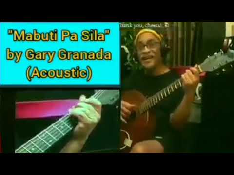 Gary Granada - Mabuti Pa Sila [Live, Acoustic]