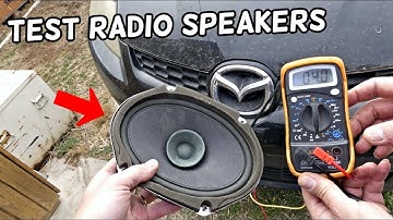 HOW TO TEST CAR RADIO SPEAKER ON MAZDA 2 3 5 6 CX-3 CX-5 CX-7 MIATA. SPEAKER NO SOUND
