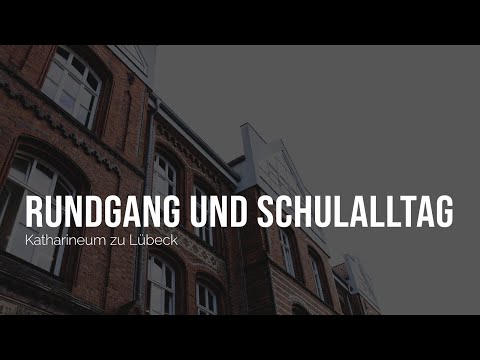 Unsere Schule – Katharineum zu Lübeck