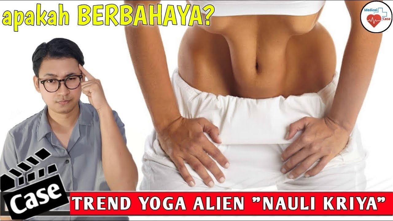 TREND YOGA ALIEN "NAULI KRIYA" | APAKAH BERBAHAYA || dr.Andi Septiawan ...
