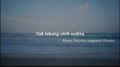 Tak Lekang Oleh Waktu|Puisi Persahabatan|ORSICA21