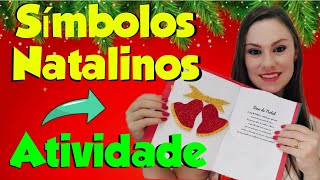 IDEIA INCRÍVEL DE ATIVIDADE SOBRE OS SÍMBOLOS NATALINOS