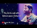 Tu Mohabbat Hai Ishq Hai Mera Full Song With Lyrics Arijit Singh | Arijit Singh Songs