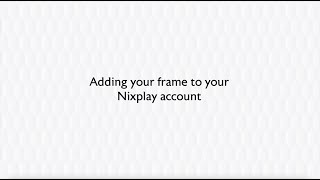 How to Setup Your Nixplay Smart Photo Frame 10.1 Touchscreen - Episode 3 screenshot 4