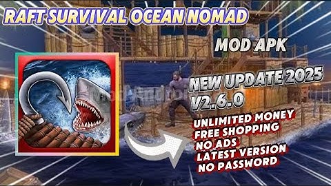 Raft Survival Ocean Nomad v2.6.0 Mod Apk Free Shopping No Ads New Update 2025