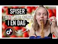 SPISER TIKTOK TREND MAD I EN DAG