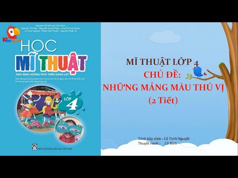 Mảng Màu - Mỹ thuật lớp 4 - Bài 1 Những mảng màu thú vị | 10 phút học bài