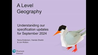 Pearson Edexcel A Level Geography - Understanding our Specification Updates for September 2024