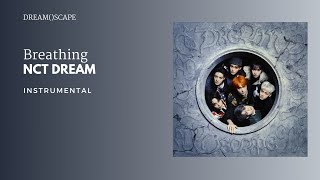 NCT DREAM - 숨 (Breathing) | Instrumental