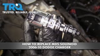 How to Replace MDS Solenoids 2006-10 Dodge Charger