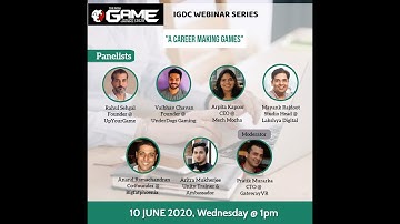 IGDC Webinar Series:Episode #4- A Career Making Games
