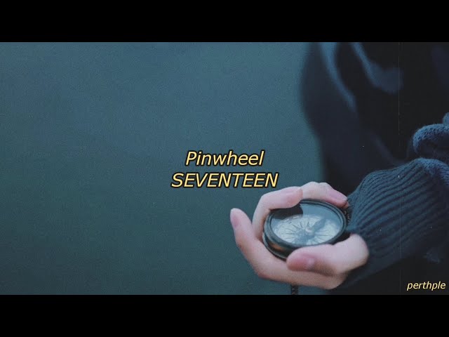 seventeen - pinwheel english lyrics class=