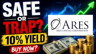 ARES Capital: 10% Yield…What’s the Catch?