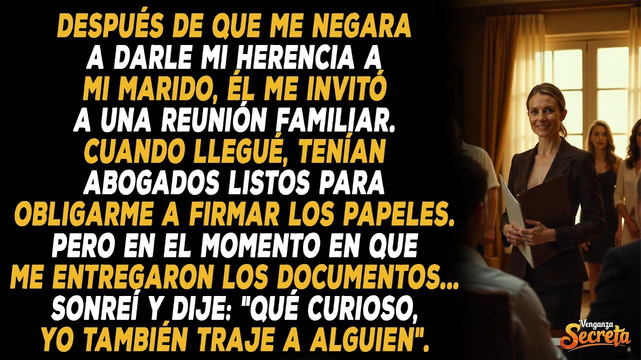 Él Reuniò Abogados Para Quitarme Mi Herencia—Pero Entré Con Alguien Que Lo Cambió Todo