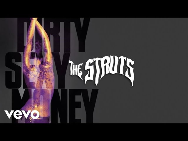 Struts - Dirty Sexy Money