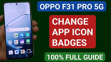 oppo f31 Pro 5G mein app icon badges change kare