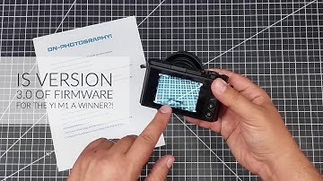 On-Photography: Firmware V3 for YI M1 is It a Winner?