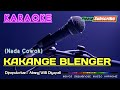 KAKANGE BLENGER (Nada Cowok) -Abang Willi Diyepali- KARAOKE