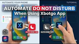 Enable Do Not Disturb Automatically with Xbotgo on iPhone