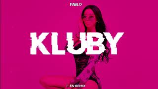 Pablo-Kluby Ixen Remix 2024