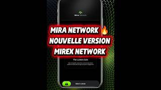 🚨 ALERTE IMPORTANTE | MIRA NETWORK NOUVELLE VERSION DISPONIBLE 🔥