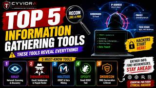 Top 5 Information Gathering Tools Hackers Use 🔎 | Reconnaissance Explained | Cyviora Technologies