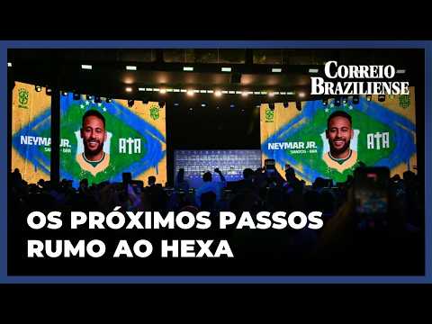 NEYMAR CONVOCADO, CALENDÁRIO DO BRASIL NA COPA E MAIS: OS PRÓXIMOS PASSOS RUMO AO HEXA